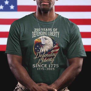 Patriotic USA Army Military 250th Anniversary T Shirt 250 Years Of Defending Liberty Since 1775 TS11 Dark Forest Green Print Your Wear