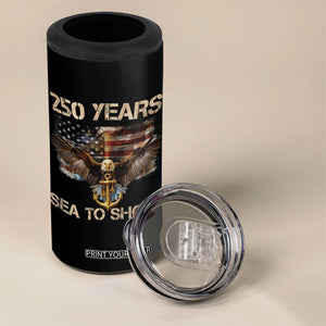 US Navy Military 250th Anniversary 4 in 1 Can Cooler Tumbler 250 Years Sea To Shore Bald Eagle TS11 Print Your Wear