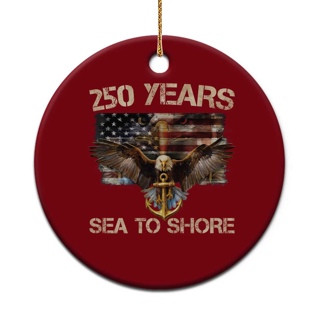 US Navy Military 250th Anniversary Ceramic Ornament 250 Years Sea To Shore Bald Eagle TS11 1pc Red Print Your Wear