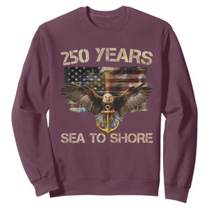 US Navy Military 250th Anniversary Sweatshirt 250 Years Sea To Shore Bald Eagle TS11 Maroon Print Your Wear