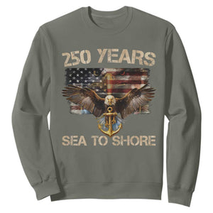 US Navy Military 250th Anniversary Sweatshirt 250 Years Sea To Shore Bald Eagle TS11 Military Green Print Your Wear