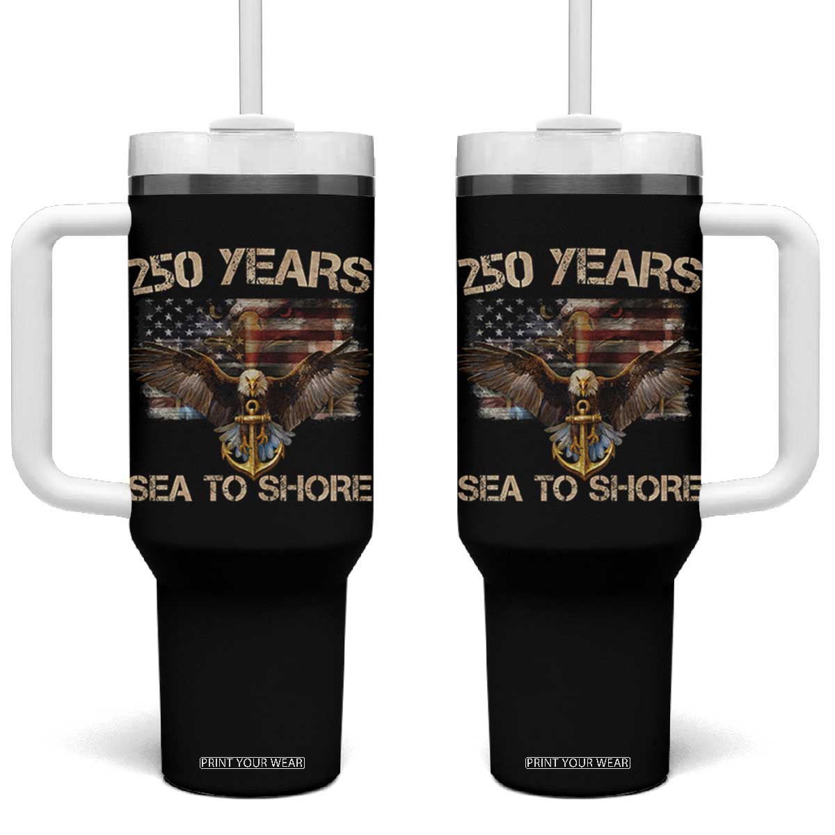 US Navy Military 250th Anniversary Tumbler With Handle 250 Years Sea To Shore Bald Eagle TS11 One Size: 40 oz Black Print Your Wear