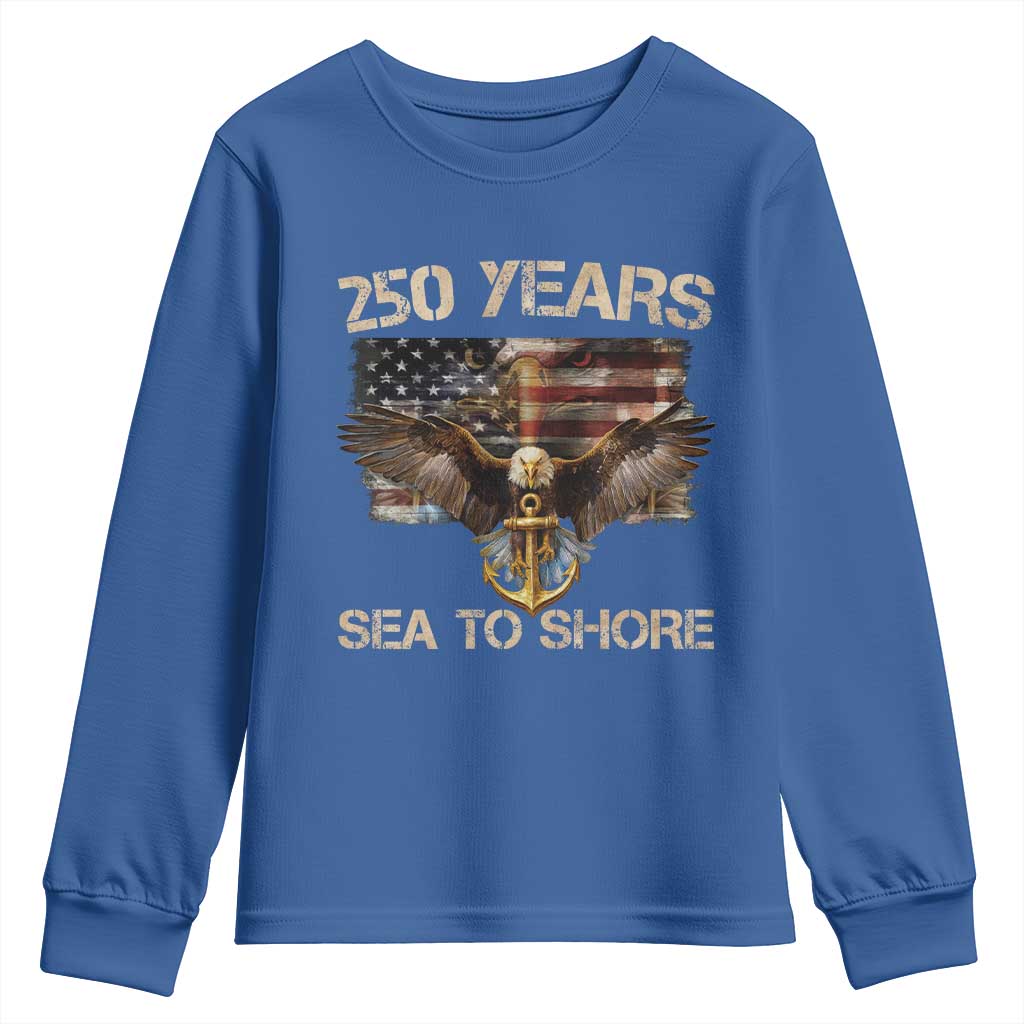 US Navy Military 250th Anniversary Youth Sweatshirt 250 Years Sea To Shore Bald Eagle TS11 Royal Blue Print Your Wear