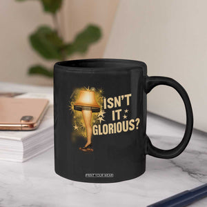 Funny Christmas Movie Leg Lamp Coffee Mug Isnt It Glorious TS11 Print Your Wear