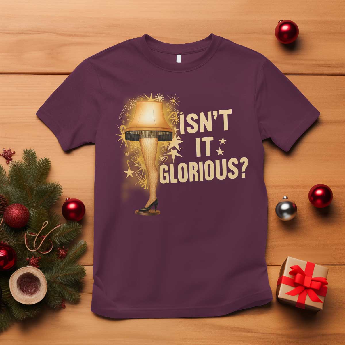 Funny Christmas Movie Leg Lamp T Shirt Isnt It Glorious TS11 Maroon Print Your Wear