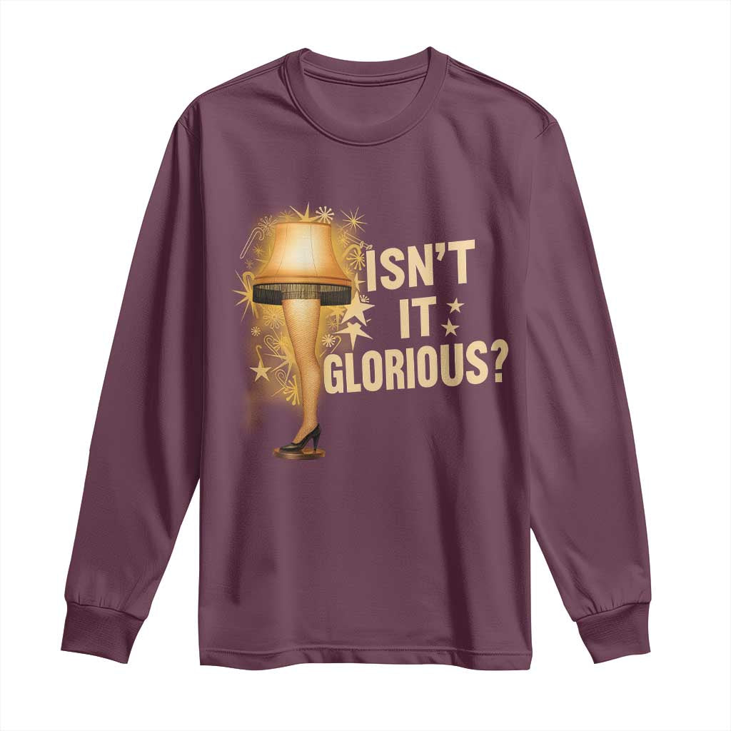 Funny Christmas Movie Leg Lamp Long Sleeve Shirt Isnt It Glorious TS11 Maroon Print Your Wear