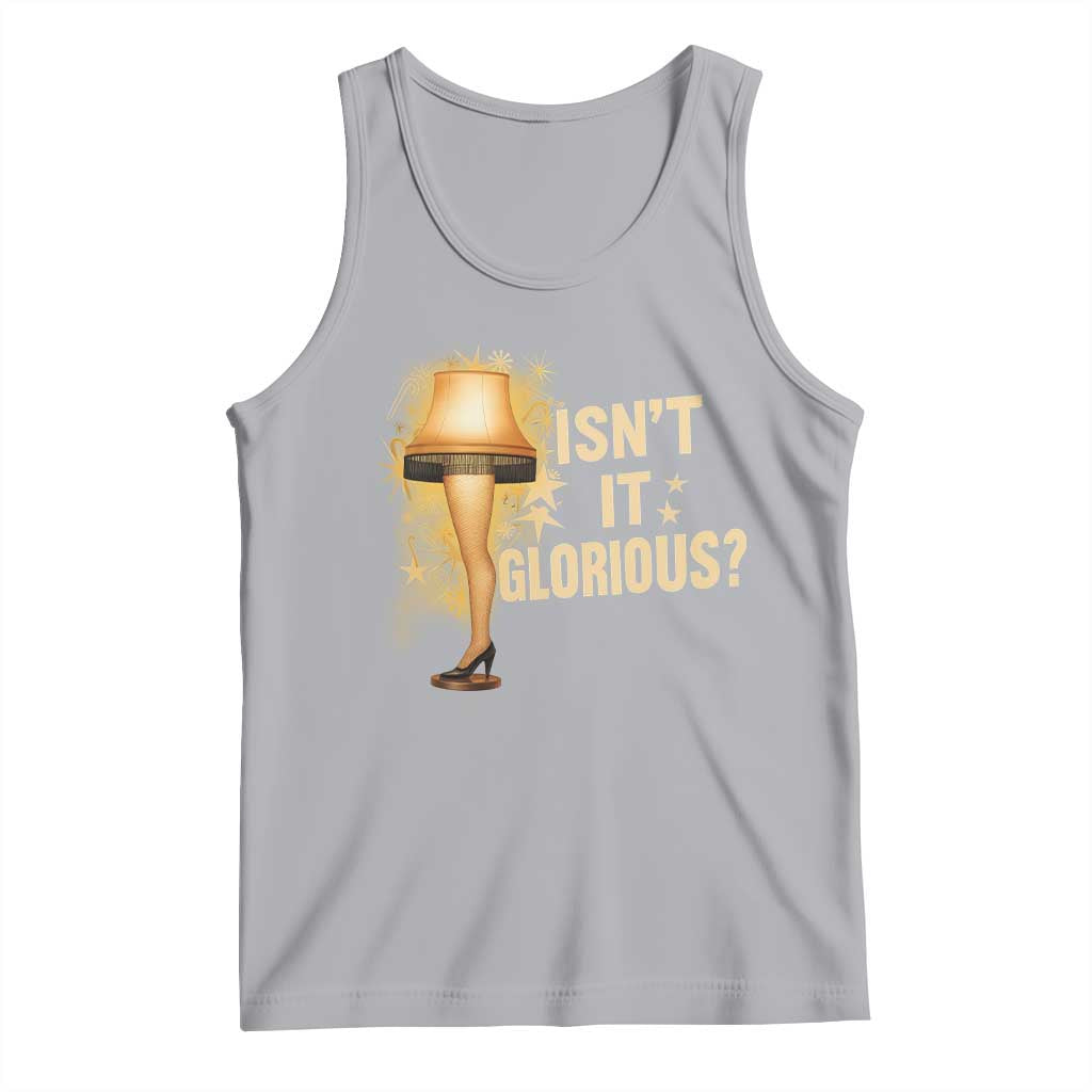 Funny Christmas Movie Leg Lamp Tank Top Isnt It Glorious TS11 Athletic Heather Print Your Wear