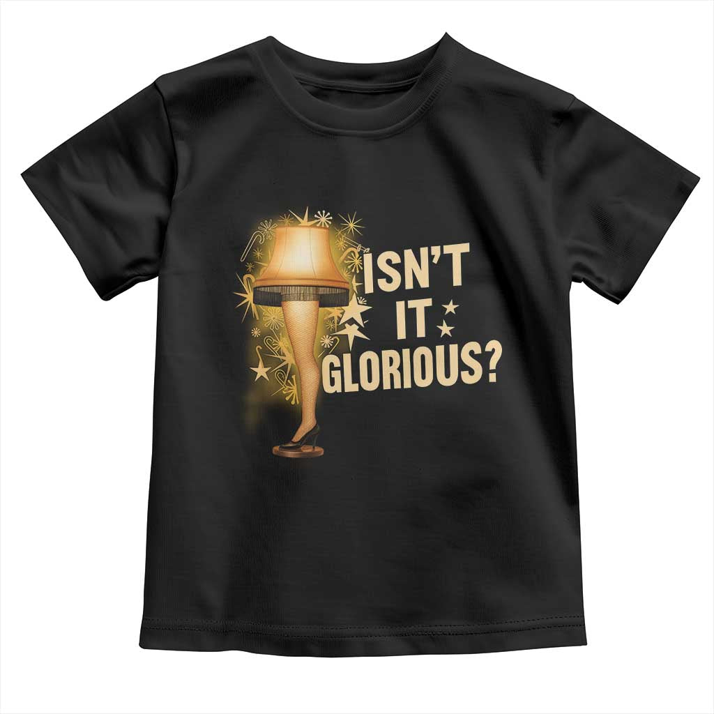 Funny Christmas Movie Leg Lamp Toddler T Shirt Isnt It Glorious TS11 Black Print Your Wear