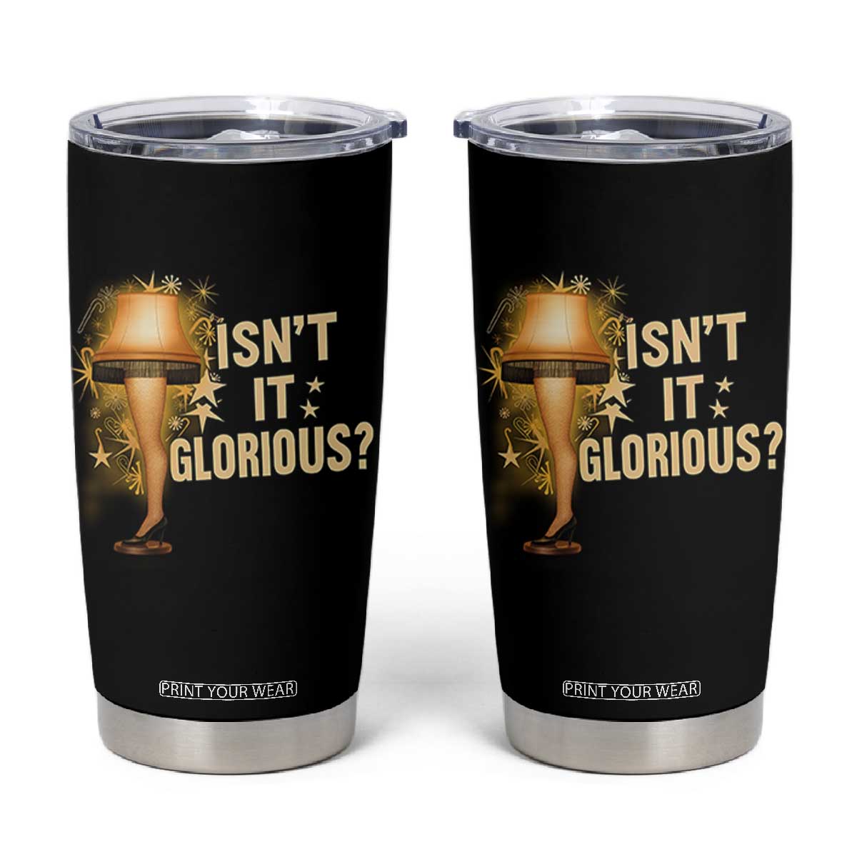 Funny Christmas Movie Leg Lamp Tumbler Cup Isnt It Glorious TS11 Black Print Your Wear