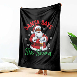 Funny Black Santa Says Six Seven Throw Blanket Christmas 67 Meme African American Santa Gen Alpha Slang TS11 Print Your Wear