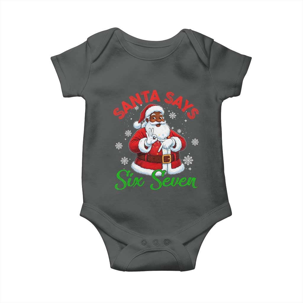 Funny Black Santa Says Six Seven Baby Onesie Christmas 67 Meme African American Santa Gen Alpha Slang TS11 Dark Heather Print Your Wear