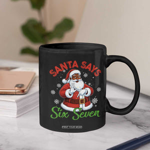 Funny Black Santa Says Six Seven Coffee Mug Christmas 67 Meme African American Santa Gen Alpha Slang TS11 Print Your Wear