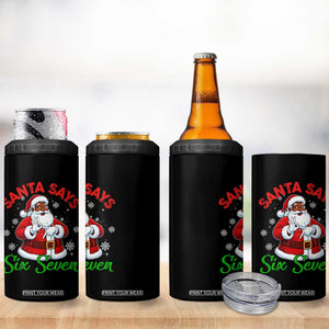 Funny Black Santa Says Six Seven 4 in 1 Can Cooler Tumbler Christmas 67 Meme African American Santa Gen Alpha Slang TS11 Print Your Wear