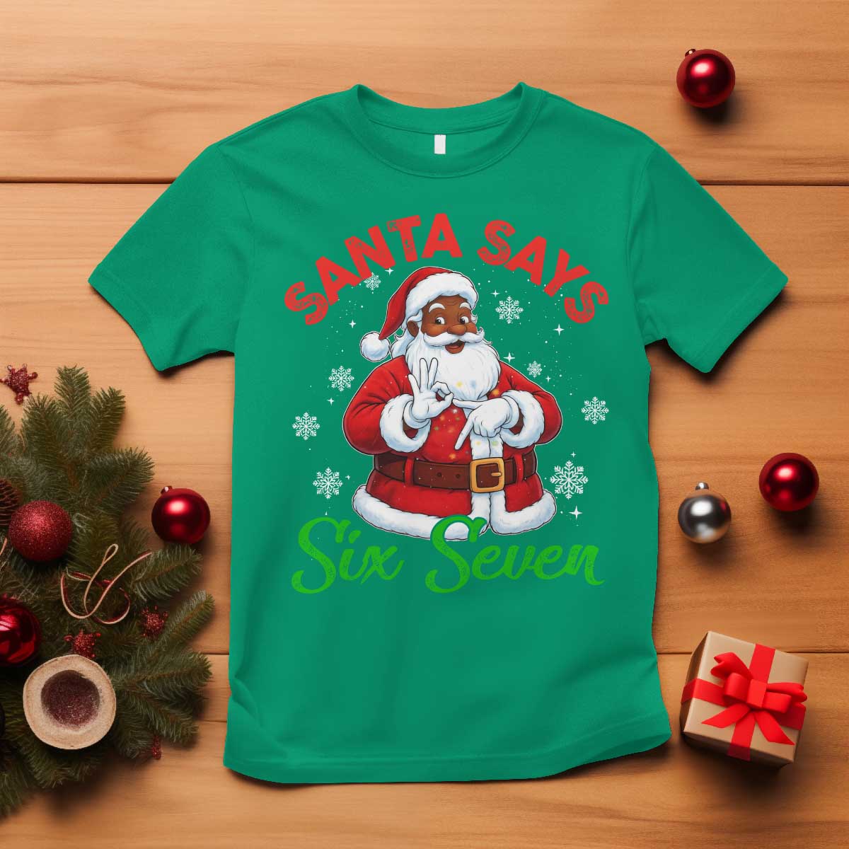Funny Black Santa Says Six Seven T Shirt Christmas 67 Meme African American Santa Gen Alpha Slang TS11 Irish Green Print Your Wear