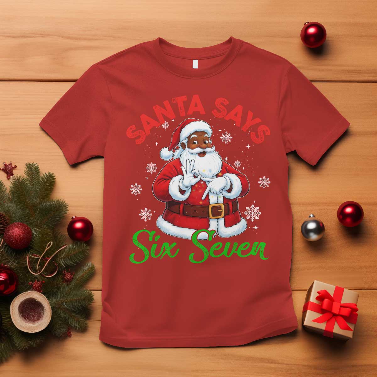Funny Black Santa Says Six Seven T Shirt Christmas 67 Meme African American Santa Gen Alpha Slang TS11 Red Print Your Wear