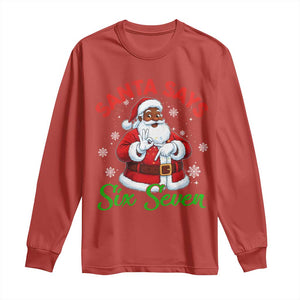 Funny Black Santa Says Six Seven Long Sleeve Shirt Christmas 67 Meme African American Santa Gen Alpha Slang TS11 Red Print Your Wear