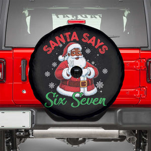 Funny Black Santa Says Six Seven Spare Tire Cover Christmas 67 Meme African American Santa Gen Alpha Slang TS11 Black Print Your Wear