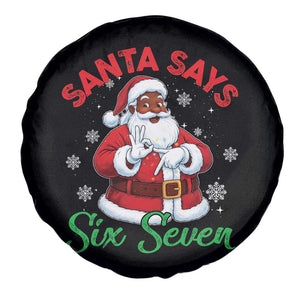 Funny Black Santa Says Six Seven Spare Tire Cover Christmas 67 Meme African American Santa Gen Alpha Slang TS11 Print Your Wear