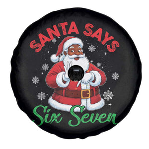Funny Black Santa Says Six Seven Spare Tire Cover Christmas 67 Meme African American Santa Gen Alpha Slang TS11 Print Your Wear