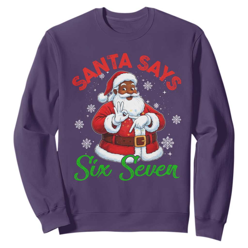 Funny Black Santa Says Six Seven Sweatshirt Christmas 67 Meme African American Santa Gen Alpha Slang TS11 Purple Print Your Wear