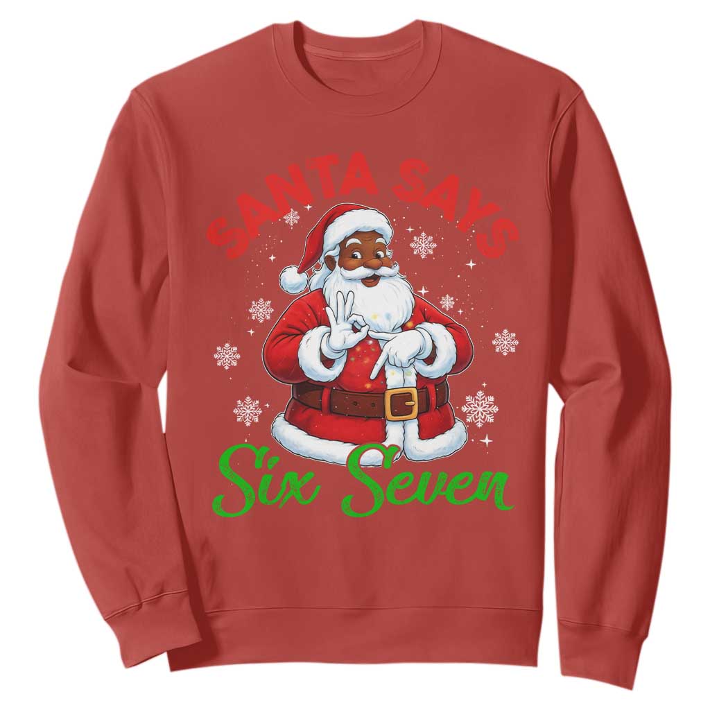 Funny Black Santa Says Six Seven Sweatshirt Christmas 67 Meme African American Santa Gen Alpha Slang TS11 Red Print Your Wear
