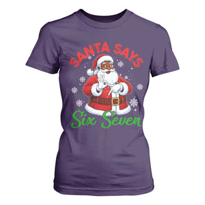 Funny Black Santa Says Six Seven T Shirt For Women Christmas 67 Meme African American Santa Gen Alpha Slang TS11 Purple Print Your Wear