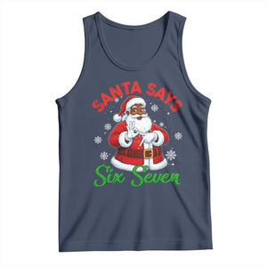 Funny Black Santa Says Six Seven Tank Top Christmas 67 Meme African American Santa Gen Alpha Slang TS11 Navy Print Your Wear