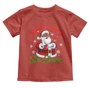 Funny Black Santa Says Six Seven Toddler T Shirt Christmas 67 Meme African American Santa Gen Alpha Slang TS11 Red Print Your Wear