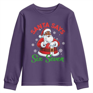 Funny Black Santa Says Six Seven Youth Sweatshirt Christmas 67 Meme African American Santa Gen Alpha Slang TS11 Purple Print Your Wear