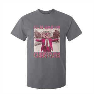 Funny Pink Trump Christmas T Shirt For Kid I'll Be Home For Christmas White House TS11 Charcoal Print Your Wear
