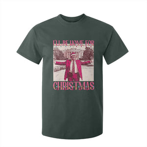 Funny Pink Trump Christmas T Shirt For Kid I'll Be Home For Christmas White House TS11 Dark Forest Green Print Your Wear