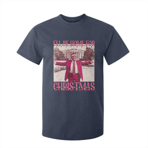 Funny Pink Trump Christmas T Shirt For Kid I'll Be Home For Christmas White House TS11 Navy Print Your Wear