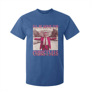 Funny Pink Trump Christmas T Shirt For Kid I'll Be Home For Christmas White House TS11 Royal Blue Print Your Wear