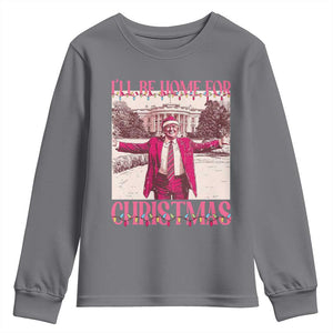 Funny Pink Trump Christmas Youth Sweatshirt I'll Be Home For Christmas White House TS11 Charcoal Print Your Wear
