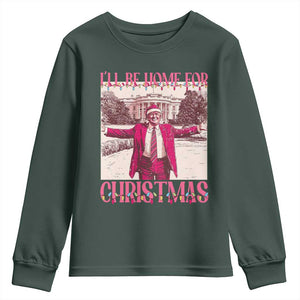 Funny Pink Trump Christmas Youth Sweatshirt I'll Be Home For Christmas White House TS11 Dark Forest Green Print Your Wear