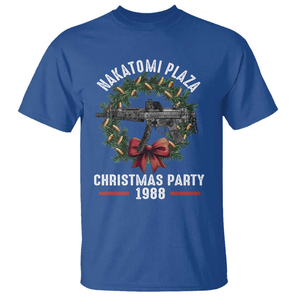 Funny Nakatomi Plaza T Shirt Christmas Party 1988 Xmas Bullet Gun Wreath TS11 Royal Blue Print Your Wear