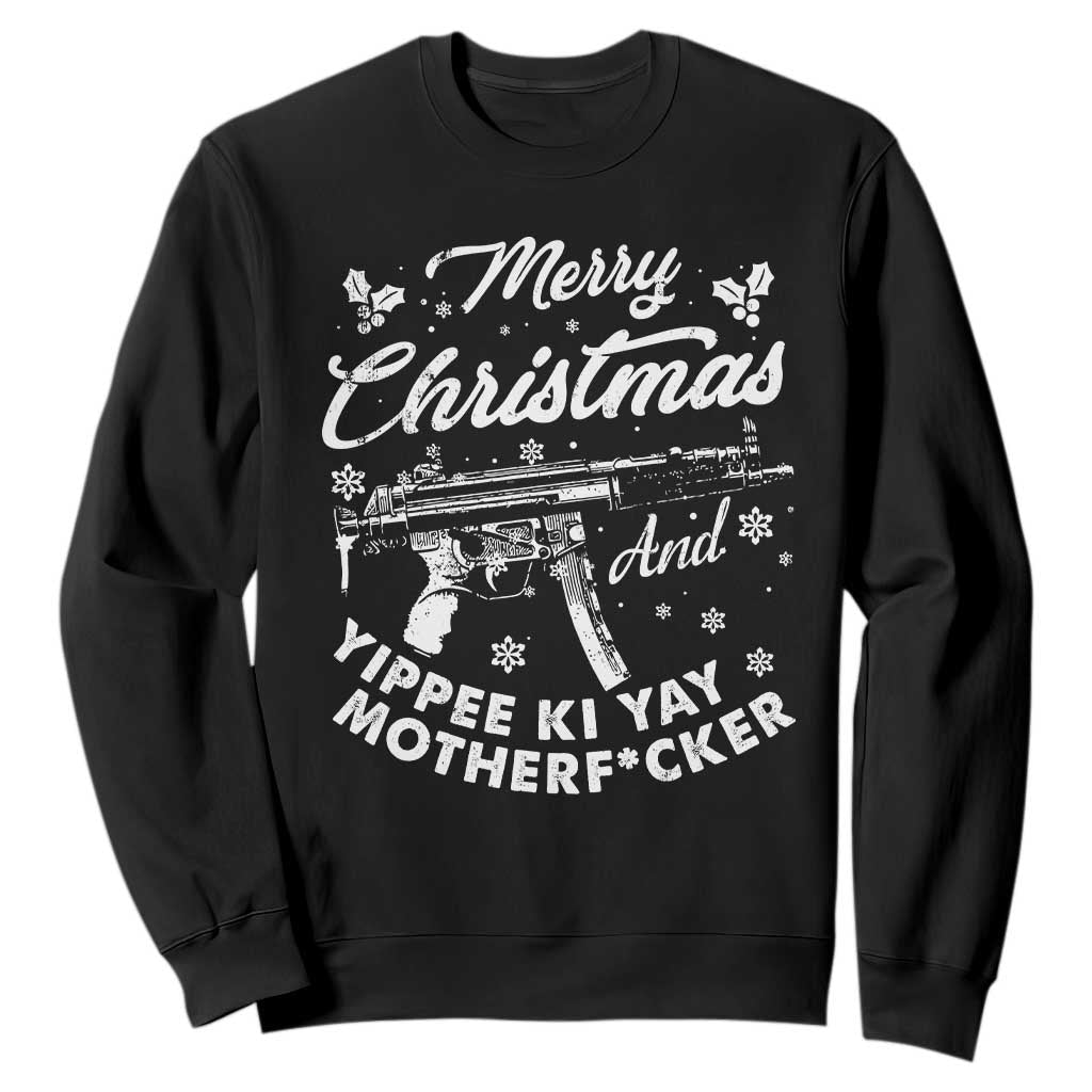 Funny Nakatomi Plaza Sweatshirt Merry Christmas And Yippee Ki Yay Snowflake Gun TS11 Black Print Your Wear