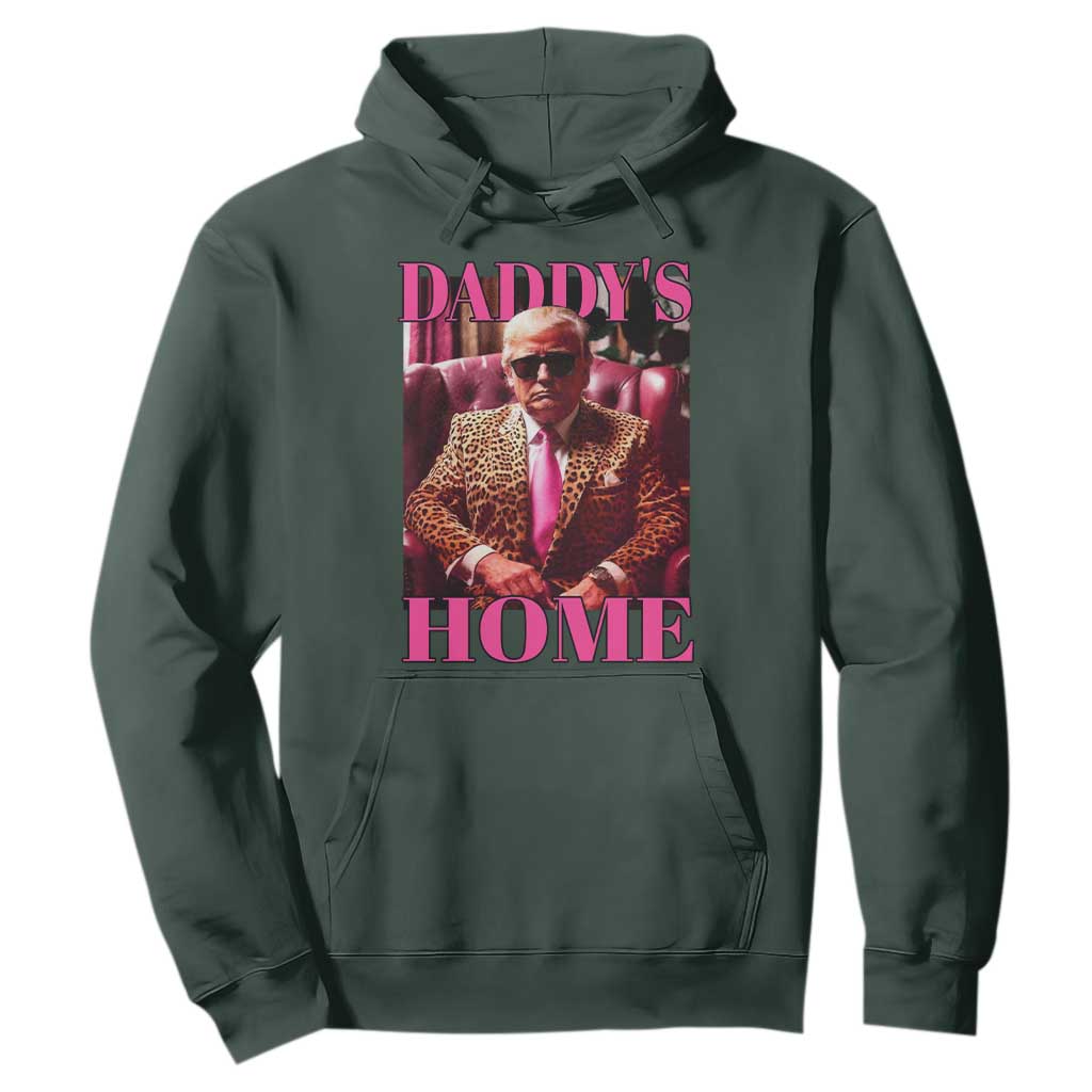 Funny Pink Leopard President Trump Hoodie Daddy's Home White House US Election 2024 TS11 Dark Forest Green Print Your Wear