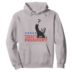 That's My President Trump 2024 Hoodie President 45 And 47 US Election TS11 Ice Gray Print Your Wear