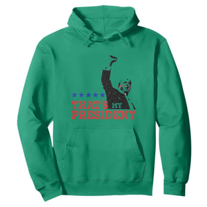 That's My President Trump 2024 Hoodie President 45 And 47 US Election TS11 Irish Green Print Your Wear