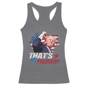 That's My President Trump 2024 Racerback Tank Top Vintage American Flag TS11 Charcoal Print Your Wear
