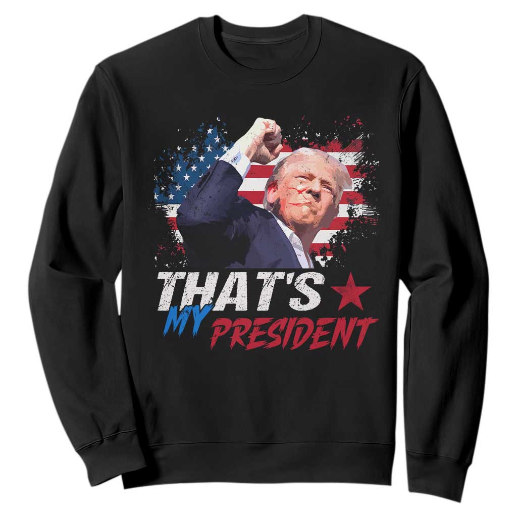 That's My President Trump 2024 Sweatshirt Vintage American Flag TS11 Black Print Your Wear