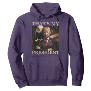 That's My President Trump 2024 Hoodie President 45 And 47 US Election Eagle TS11 Purple Print Your Wear