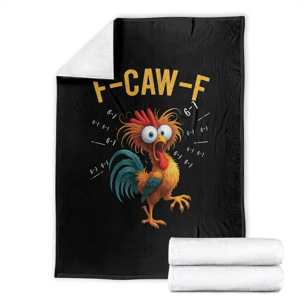 Funny F Caw F 67 Meme Throw Blanket Cartoon Rooster Chicken Poultry Humor TS11 Black Print Your Wear