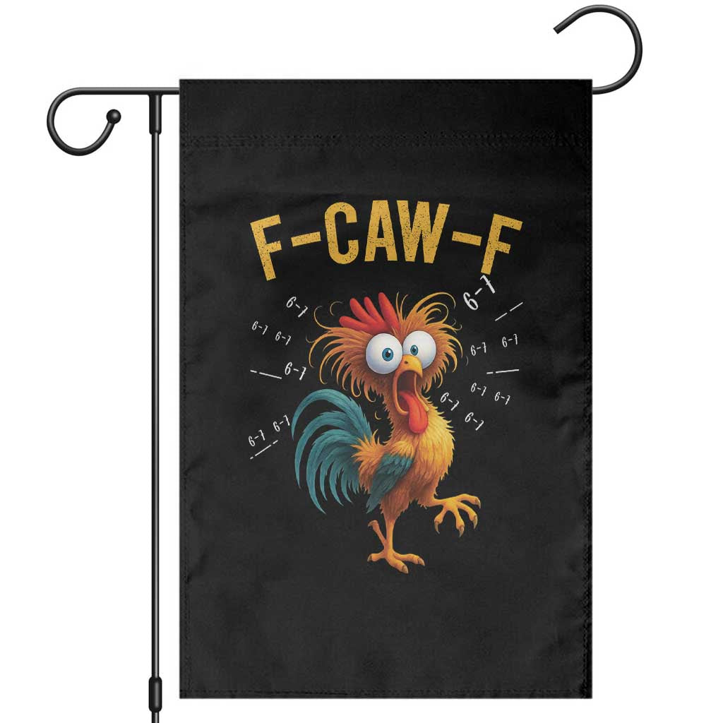Funny F Caw F 67 Meme Garden Flag Cartoon Rooster Chicken Poultry Humor TS11 Black Print Your Wear