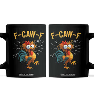 Funny F Caw F 67 Meme Coffee Mug Cartoon Rooster Chicken Poultry Humor TS11 Black Print Your Wear