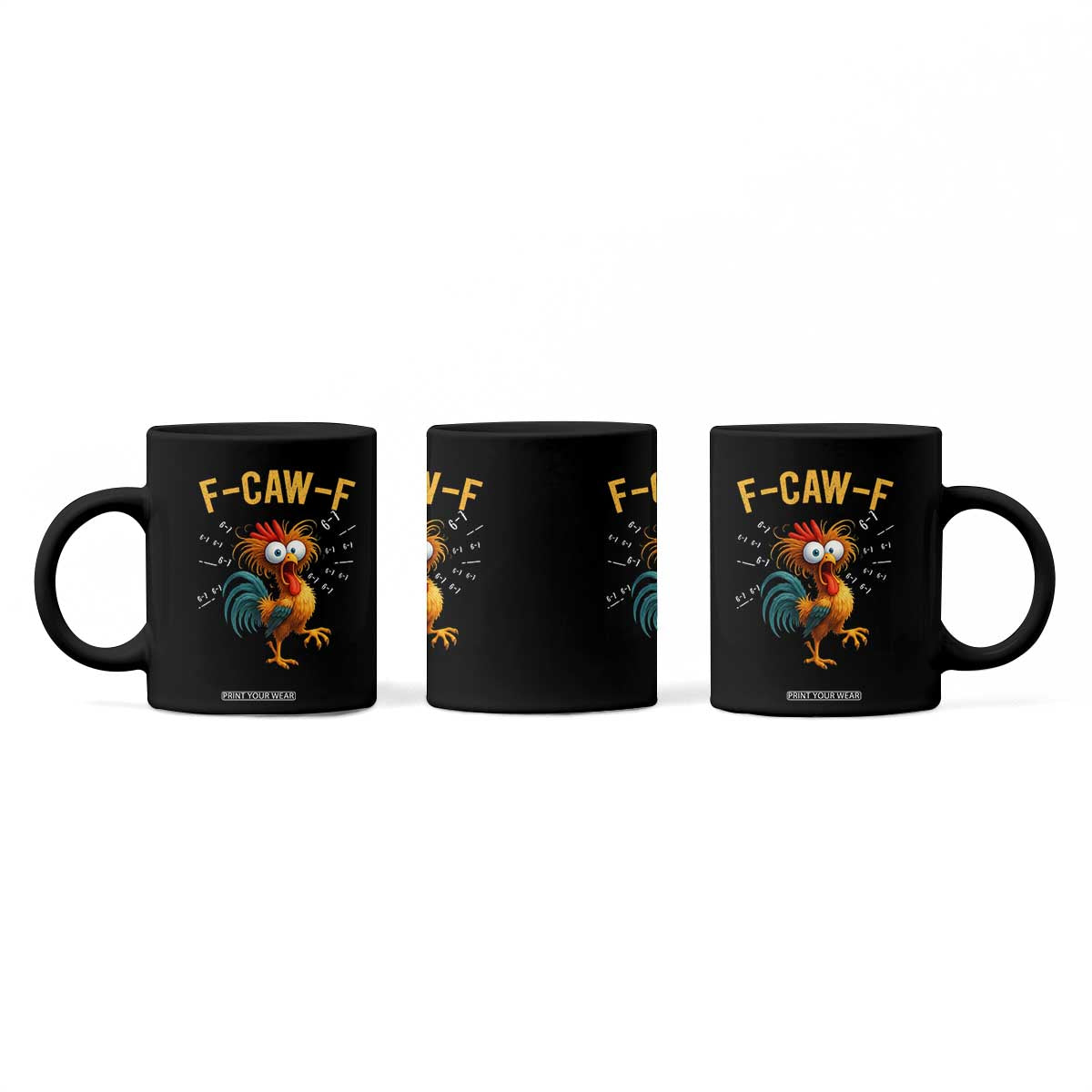 Funny F Caw F 67 Meme Coffee Mug Cartoon Rooster Chicken Poultry Humor TS11 Print Your Wear
