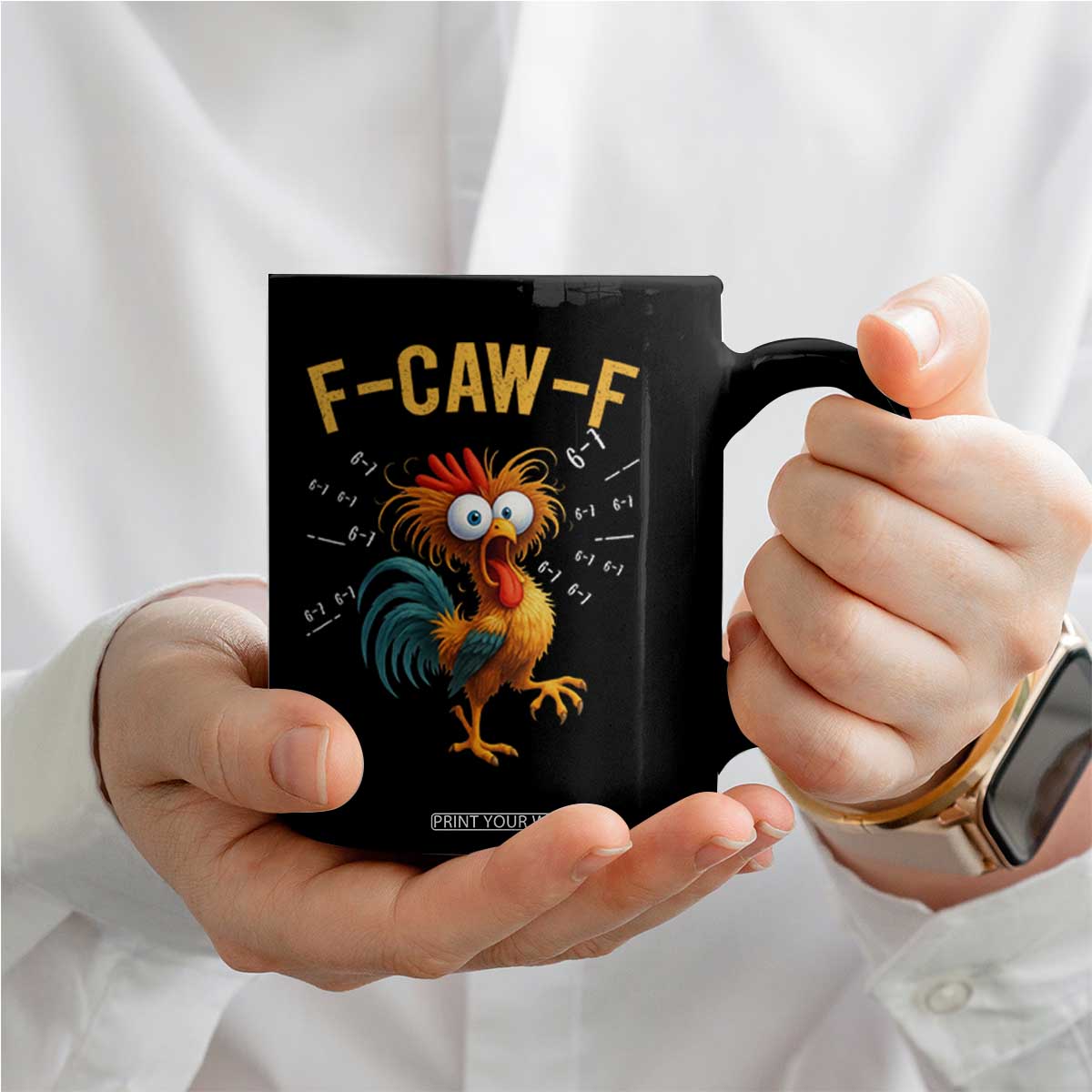 Funny F Caw F 67 Meme Coffee Mug Cartoon Rooster Chicken Poultry Humor TS11 Print Your Wear