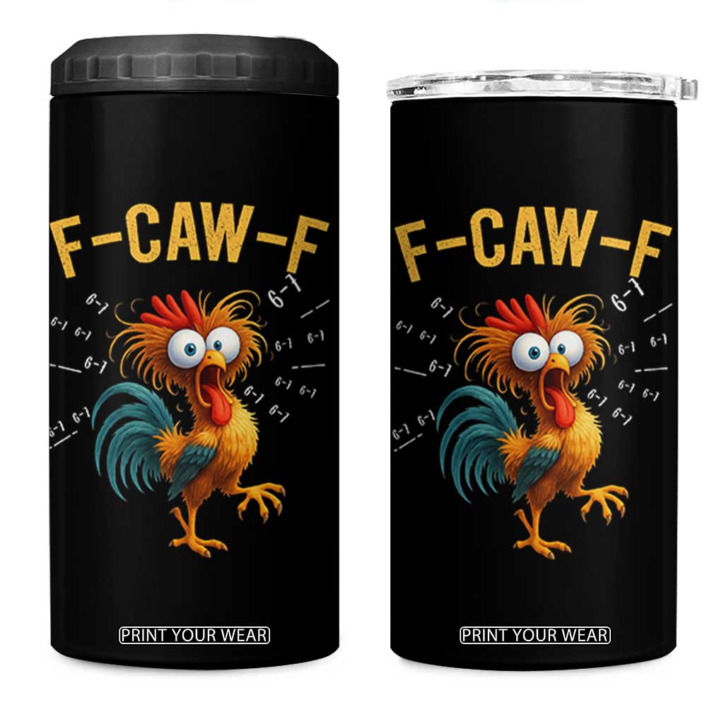 Funny F Caw F 67 Meme 4 in 1 Can Cooler Tumbler Cartoon Rooster Chicken Poultry Humor TS11 One Size: 16 oz Black Print Your Wear