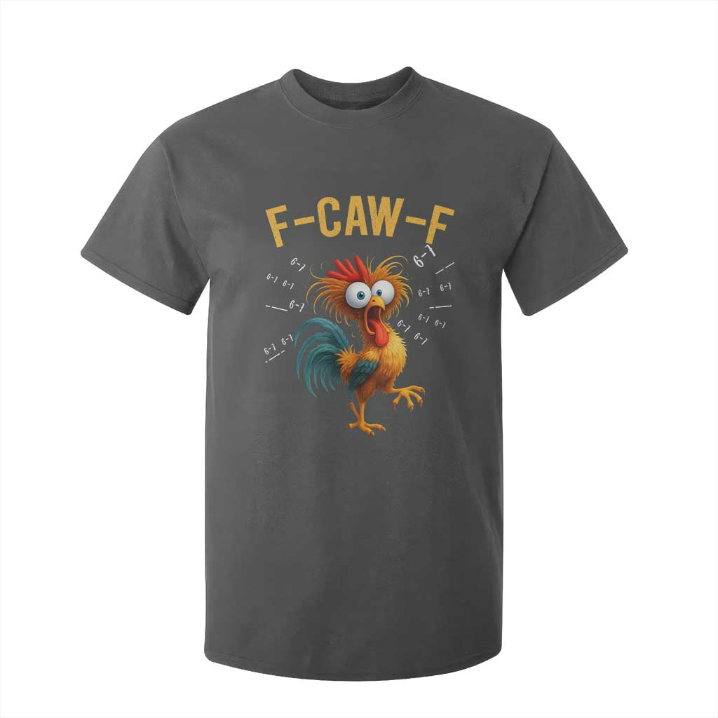 Funny F Caw F 67 Meme T Shirt For Kid Cartoon Rooster Chicken Poultry Humor TS11 Dark Heather Print Your Wear